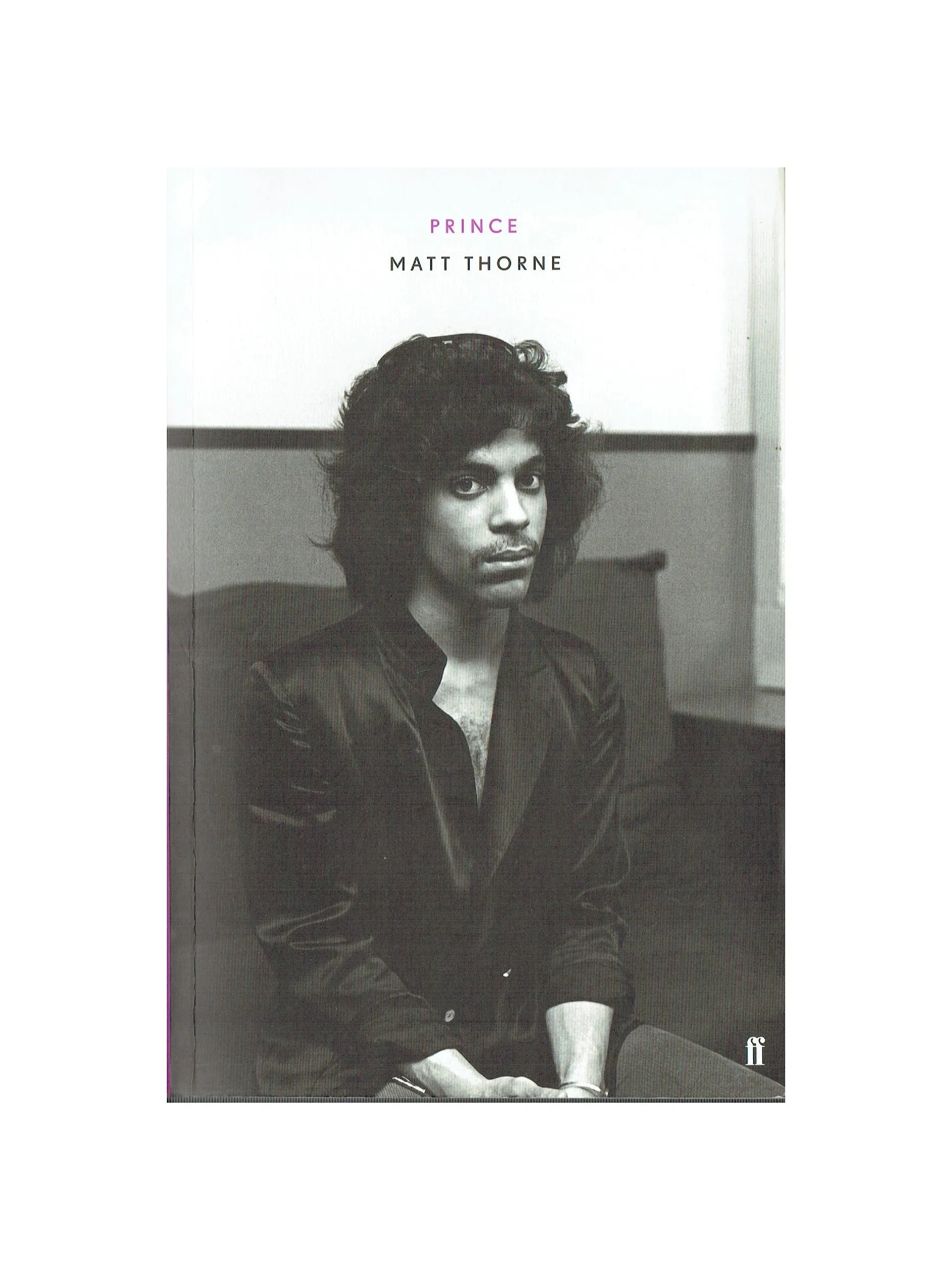 Prince – By Matt Thorne Paperback Softback Book 608 Pages Brand New 1st Edition